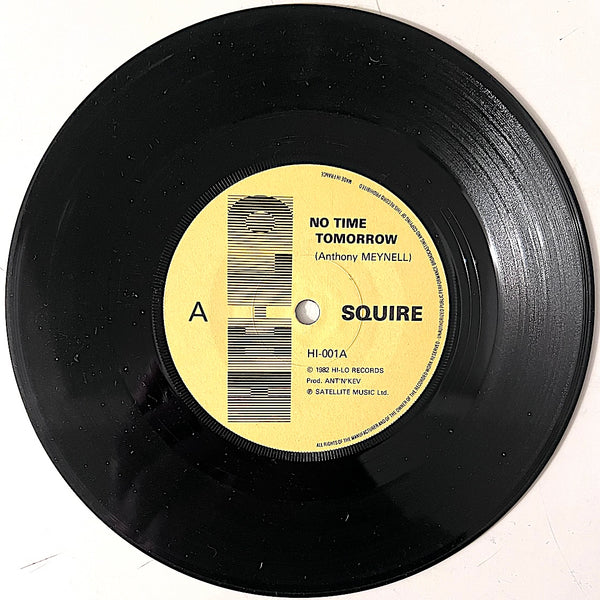 Squire - No Time Tomorrow  - Vinyl 7 inch 1982 PINK SLEEVE ORIGINAL BLACK